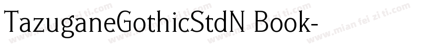 TazuganeGothicStdN Book字体转换